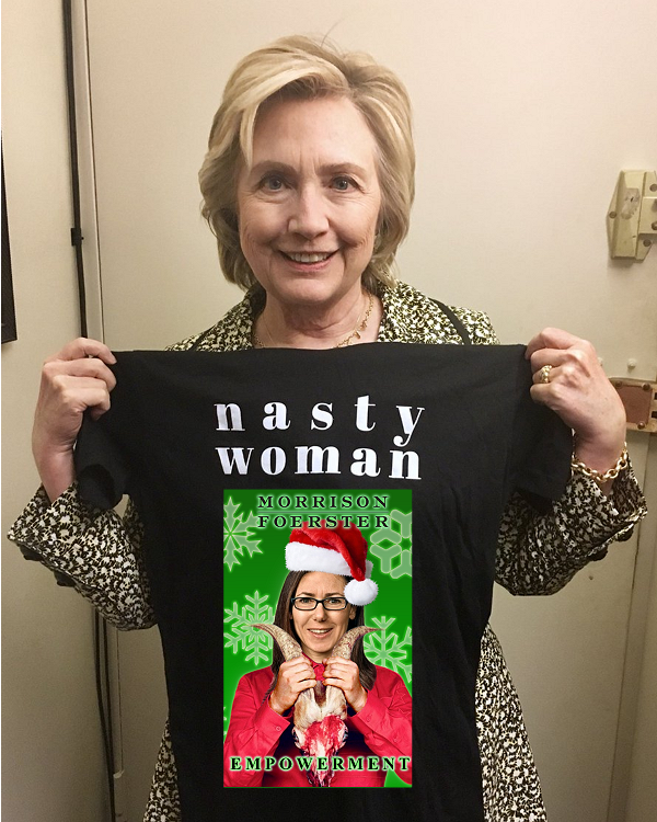 Hillary Clinton Models a Nasty Woman T-Shirt featuring Tessa Schwartz of Morrison Foerster